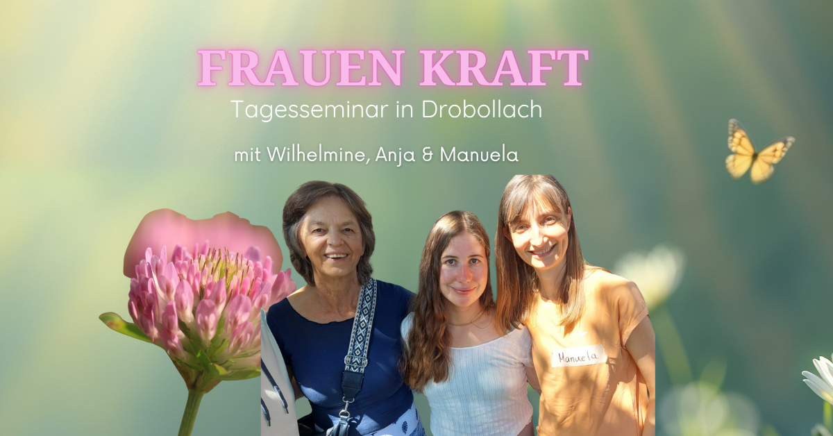 Frauen Kraft Seminar - 18. Oktober 2025 - Drobollach am Faaker See - Kärnten